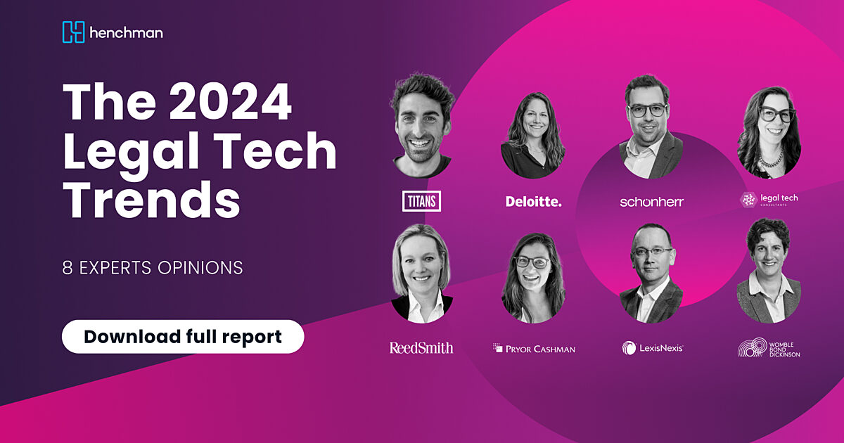 Henchman The 2024 Legal Tech Trends Report